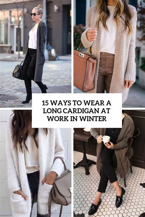 15 Ways To Wear A Long Cardigan At Work In Winter Styleoholic