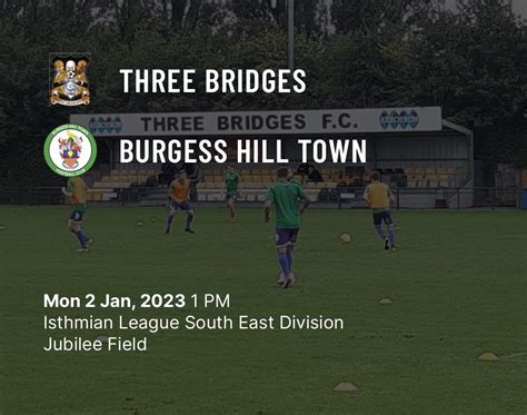 Burgess Hill Town Fc On Twitter ⚽️ Next Up Our First Game Of 2023 Takes Us To