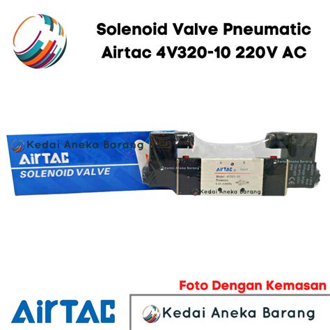 Jual Solenoid Valve Airtac 4V320 10 4V320 10 220V AC 110V AC 24V DC