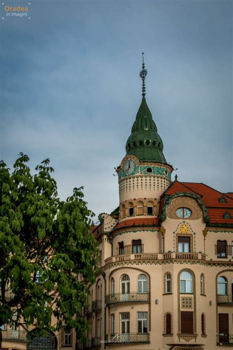 De Vizitat Palatul Vulturul Negru Oradea In Imagini