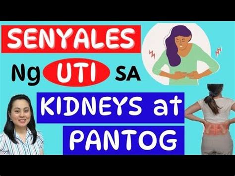 Senyales Ng Uti Sakit Sa Kidneys At Pantog Payo Ni Doc Liza Ramoso