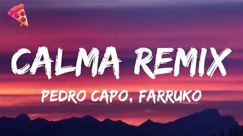 Pedro Cap Farruko Calma Remix Youtube