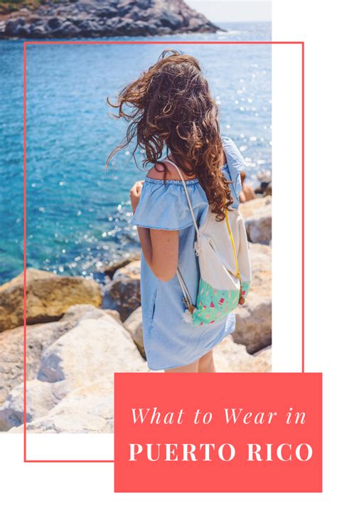 What To Wear In Puerto Rico A Puerto Rico Packing List Ultimate