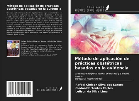 Método De Aplicación De Prácticas Obstétricas Basadas En La Evidencia