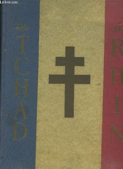 Du Tchad Au Rhin L Armee Francaise Dans La Guerre Tome 1 Fezzan