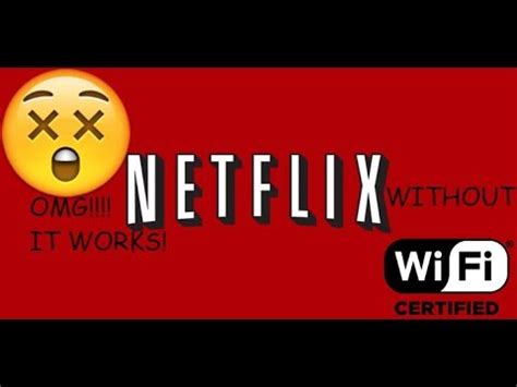 How To Watch Netflix Without Any Internet Connection YouTube