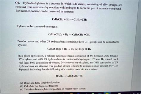 Solved Hydrodealkylation Process In Which Side Chains Consisting Of