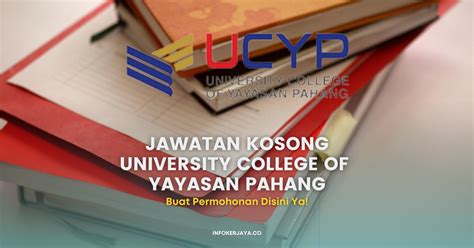 Jawatan Kosong University College Of Yayasan Pahang Jawatan Kosong