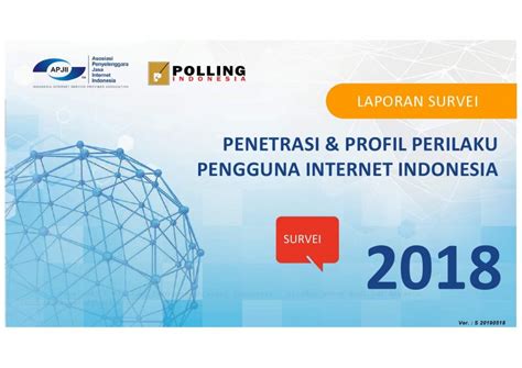 Hasil Survei Penetrasi Dan Perilaku Pengguna Internet Indonesia Tahun