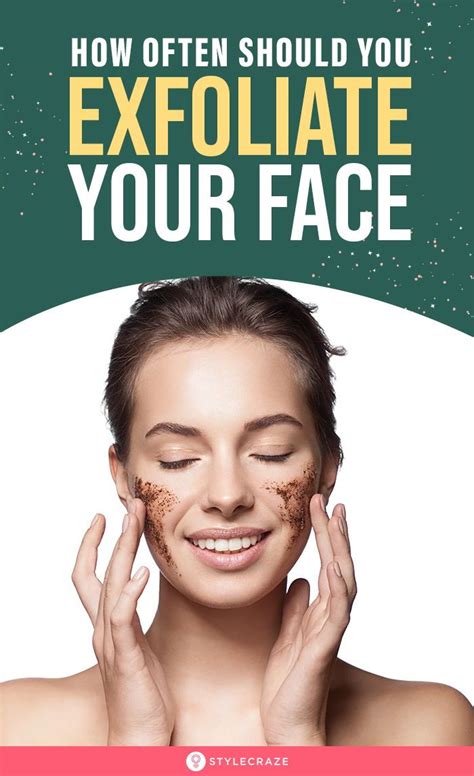 How Often Should You Exfoliate Your Face How To Exfoliate Skin