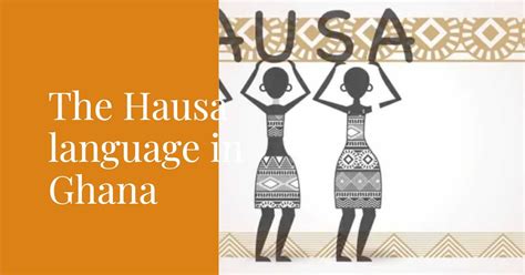 The Hausa Language In Ghana Aftrad Village