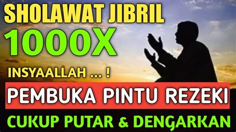 Sholawat Jibril X Malam Rabu Penarik Rezeki Paling Ampuh Dan