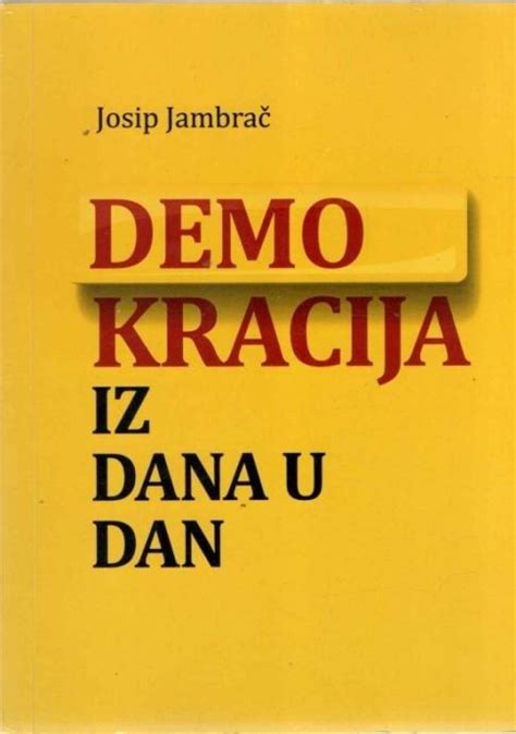 Jambra Josip Demokracija Iz Dana U Dan