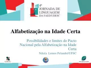 Ppt Pacto Nacional Pela Alfabetiza O Na Idade Certa Powerpoint