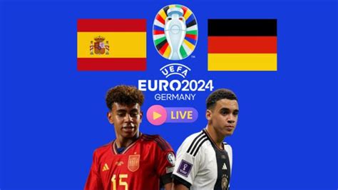 Espagne Allemagne Cha Nes Gratuites Pour Voir Le Match De Leuro