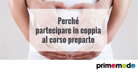 Perch Partecipare In Coppia Al Corso Preparto