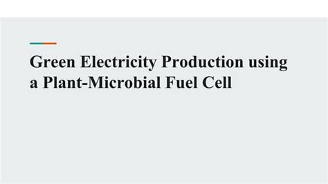 Microbial Fuel Cell Ppt Ppt