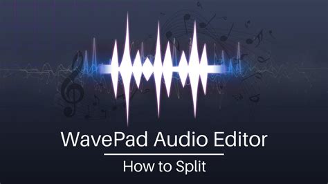 How To Split Audio Wavepad Audio Editing Tutorial Youtube