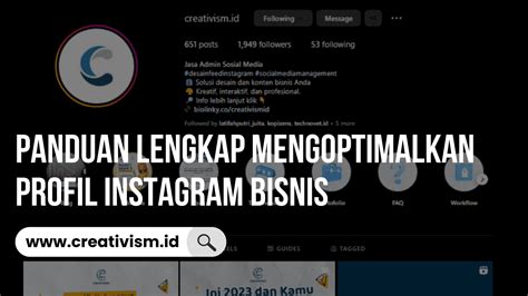 Panduan Lengkap Mengoptimalkan Profil Instagram Bisnis Creativism