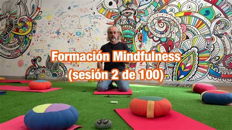 Sesi N De Curso De Mindfulness Semanas Gratuito Youtube