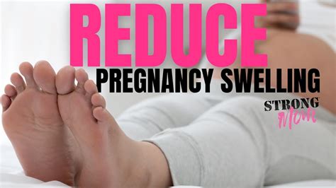 How To Reduce Feet Swelling During Pregnancy - Stuffjourney Giggmohrbrothers