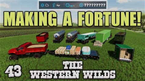 Fs22 The Western Wilds 43 Selling All My Produce Farming