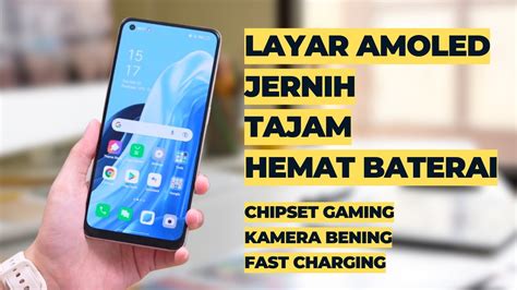 LAYAR TAJAM DAN JERNIH REKOMENDASI 5 HP OPPO LAYAR AMOLED TERMURAH