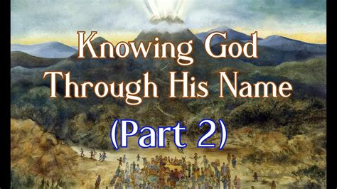 Knowing God Through His Name Part 2 The Great I Am Youtube