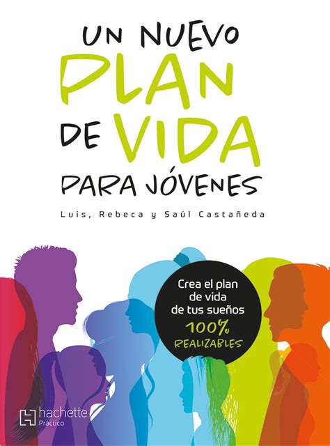 Un Nuevo Plan De Vida Para Jóvenes Hachette Livre