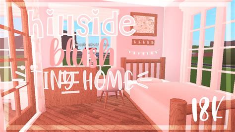 18k Hillside Blush Tiny Home Roblox Bloxburg Youtube