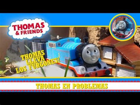 Thomas Lleva Los Furgones Thomas En Problemas Remake Thomas Y