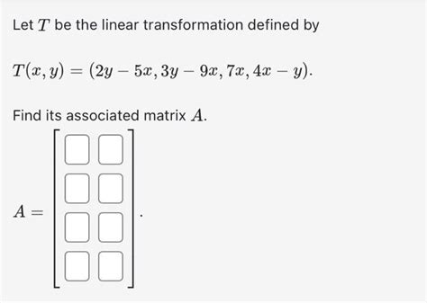 Solved Let T Be The Linear Transformation Defined By Chegg