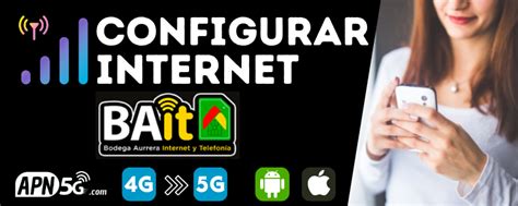 APN BAIT México Configurar Internet 5G 2025