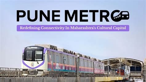 Pune Metro: Route Map, Fare, Stations & Latest Updates