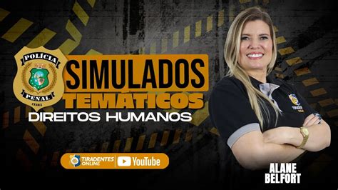 PPCE SIMULADO TEMÁTICO DIREITOS HUMANOS PROF ALANE BELFORT YouTube