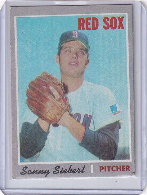 1970 Topps Baseball 597 Sonny Siebert Boston Red Sox EBay