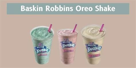 Baskin Robbins Oreo Shake - Baskin Robbins Menu