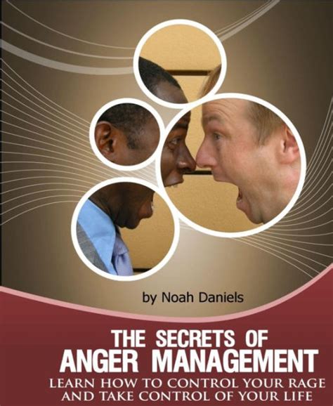 The Secrets Of Anger Management Learn How To Control Your Rage And