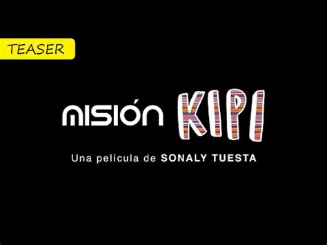 Misi N Kipi Se Confirma Primera Pel Cula Peruana Protagonizada Por