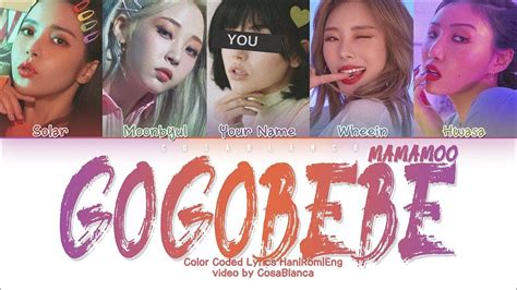 MAMAMOO Gogobebe 5 Members Ver Color Coded Lyrics Han Rom Eng