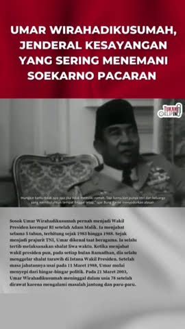 UMAR WIRAHADIKUSUMAH JENDERAL KESAYANGAN YANG SERING MENEMANI SOEKARNO