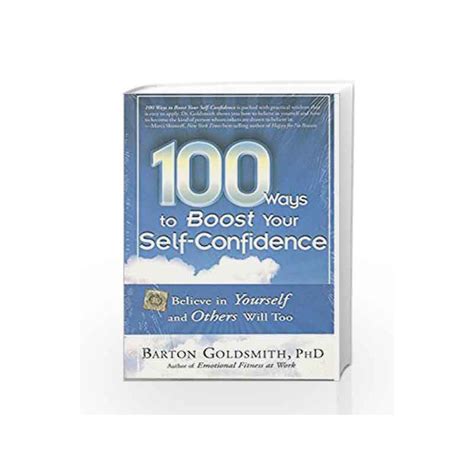 100 Ways To Boost Your Self Confidence By Barton Goldsmith Buy Online