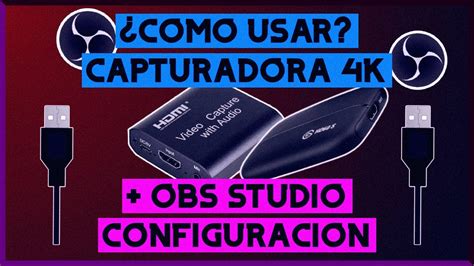 COMO USAR TU CAPTURADORA DE VIDEO para stremear CONFIGURACIÓN