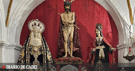 Los Titulares Del Ecce Homo Regresan Hoy A La Iglesia De San Pablo De C Diz