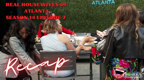 Review Real Housewives Of Atlanta Season 14 Episode 7 Recap Youtube