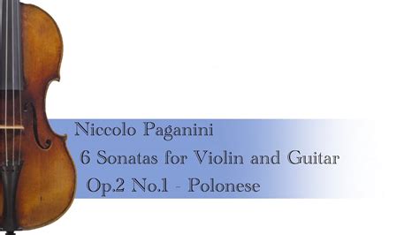 Paganini Sonatas For Violin And Guitar Op No Polonese Youtube