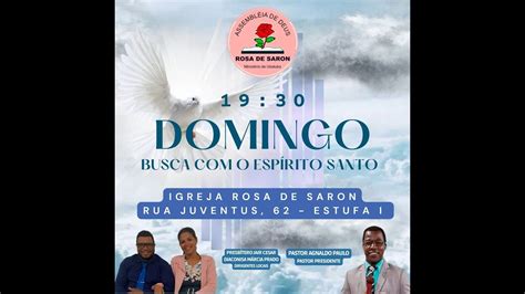 Culto De Busca Do Esp Rito Santo Domingo Igreja Rosa De