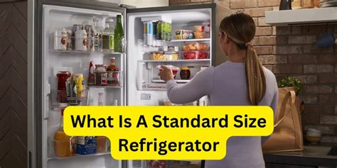 What Is The Standard Size Of A Refrigerator? - US Bring