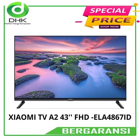 Jual Xiaomi Tv A Fhd Ela Id Shopee Indonesia