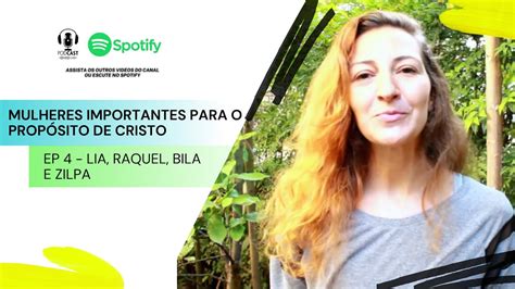 Mulheres Importantes No Prop Sito De Cristo Ep Lia Raquel Bila